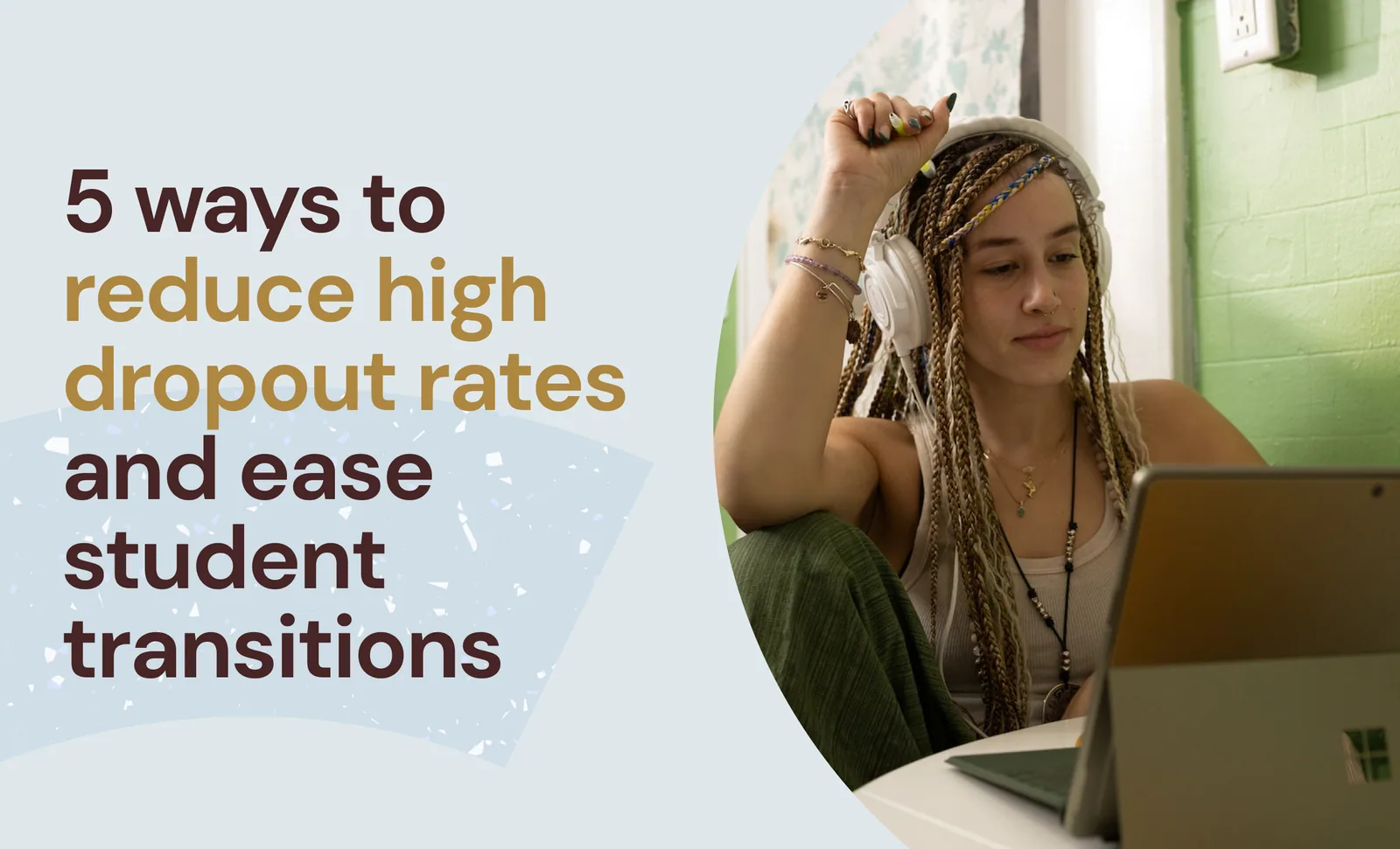 5 ways to reduce high dropout rates and ease student transitions