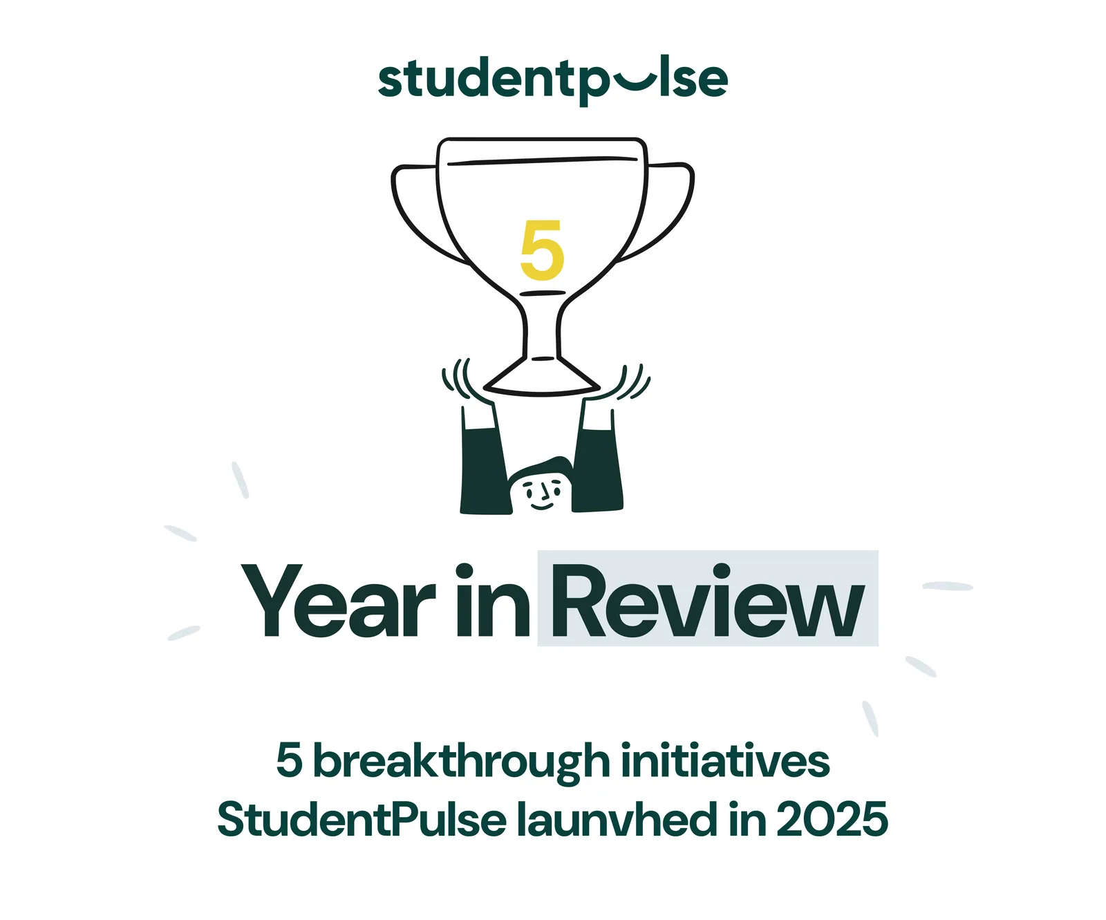 Redefining Student Success: 5 Breakthrough Initiatives StudentPulse Launched in 2025